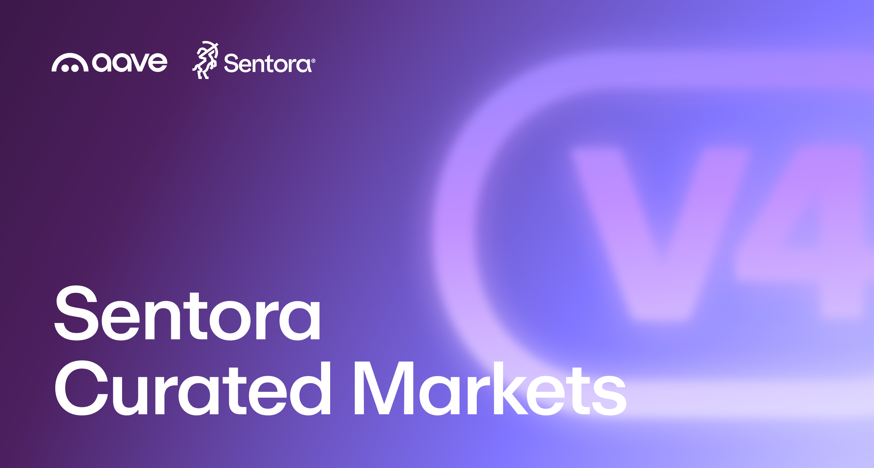 Sentora Launches Curated Markets on Aave V4